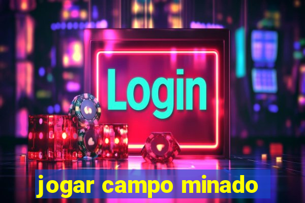 jogar campo minado